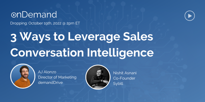 Webinar on 3 Ways to Leverage Sales Conversation Intelligence with AJ Alonzo and Nishit Asnani