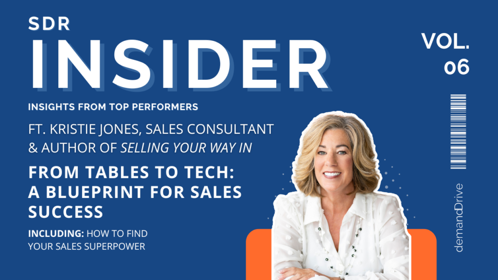 From Tables to Tech – Kristie Jones’ Blueprint for Sales Success